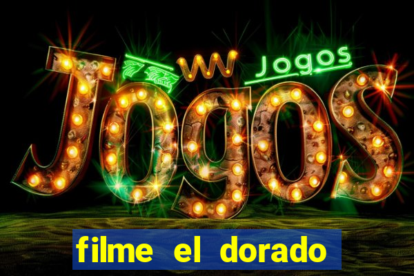 filme el dorado (1966 dublado download)